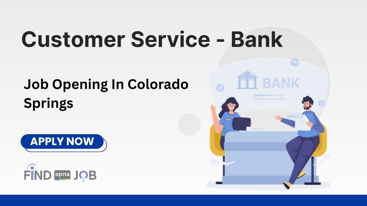 Customer Service - Bank Job