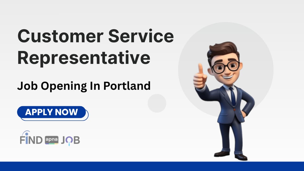 Customer Service Representative Job Openings In Portland