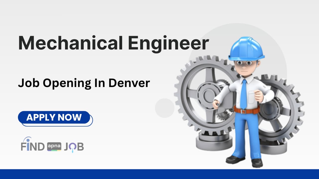 Mechanical Engineer Job Opening In Denver