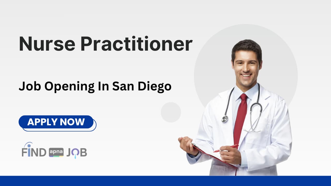 Nurse Practitioner Job Opening In San Diego