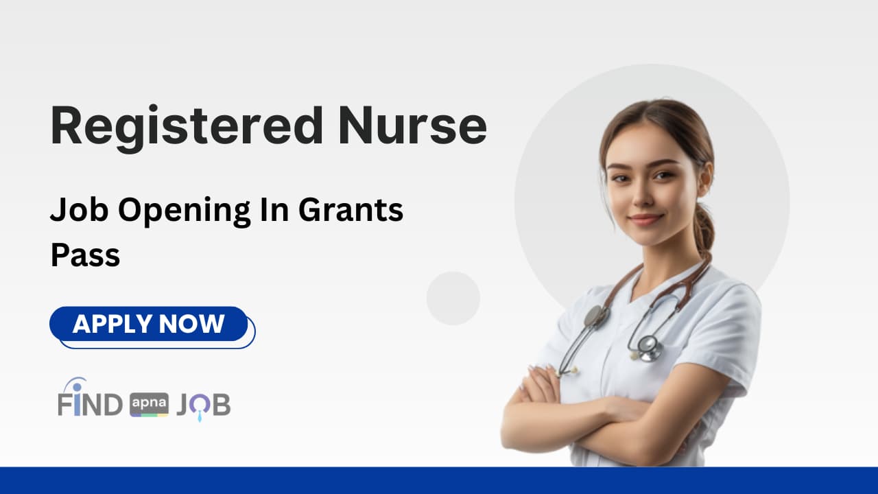 Registered Nurse Job Openings In Grants Pass