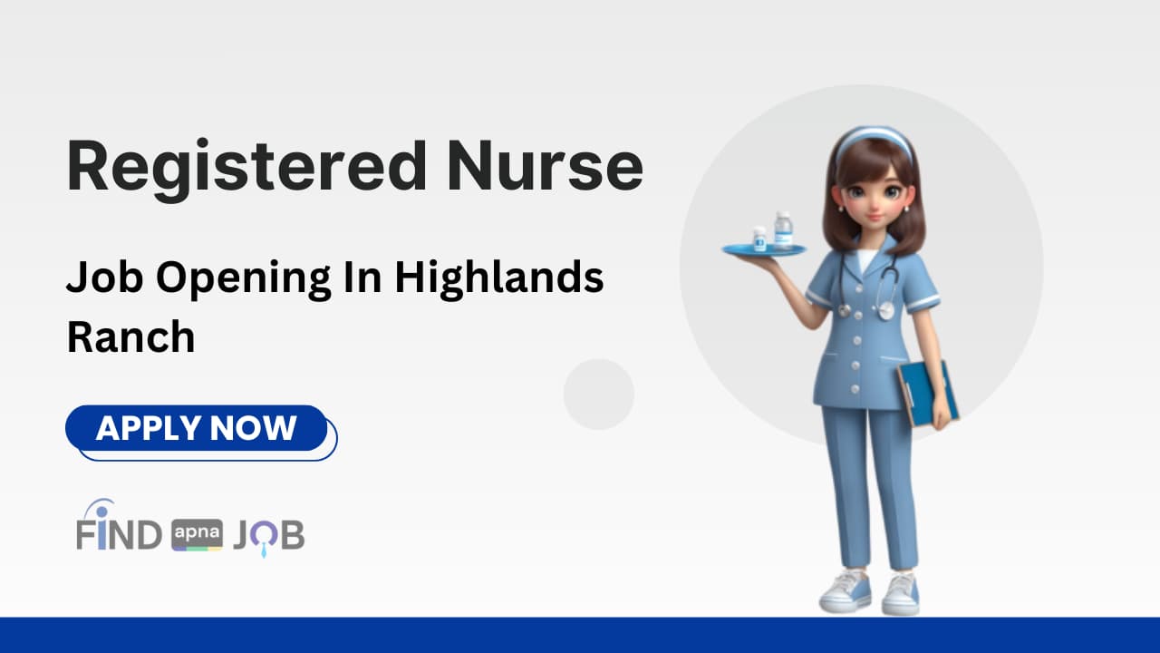 Registered Nurse Job Openings In Highlands Ranch