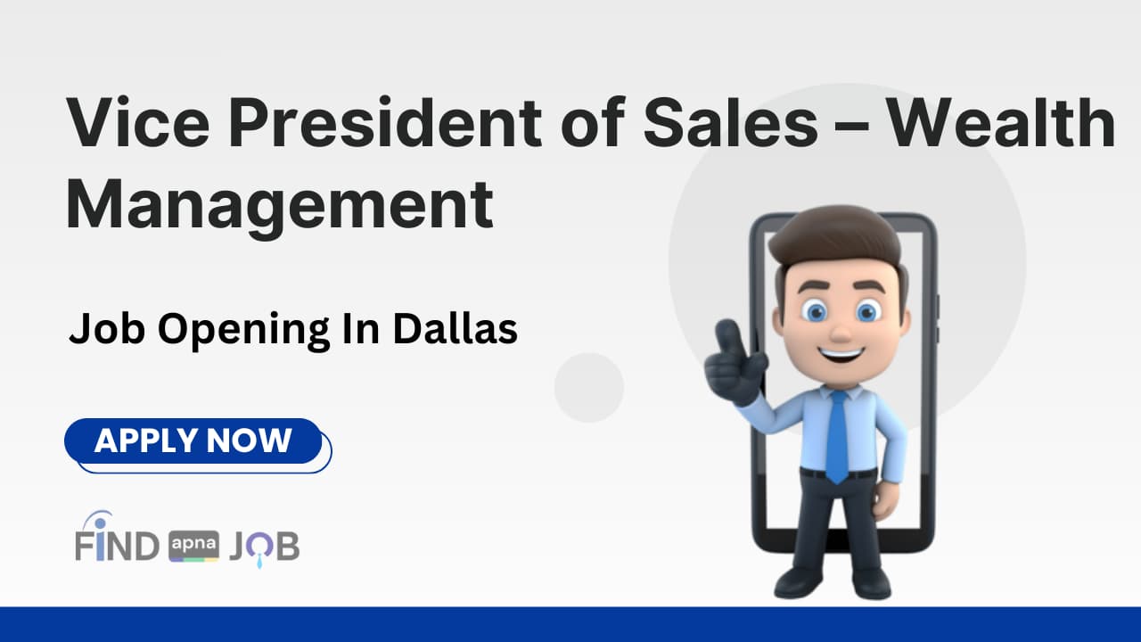 Vice President of Sales – Wealth Management Job