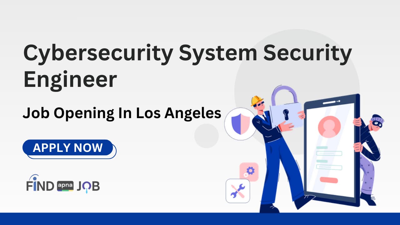 Cybersecurity System Security Engineer Job