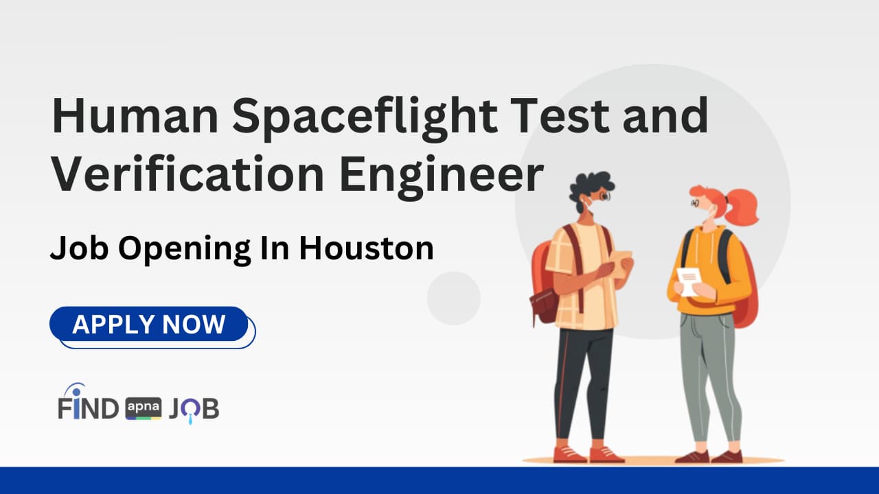 Human Spaceflight Test and Verification Engineer