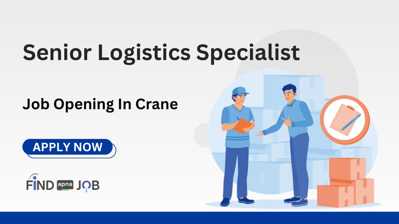 Senior Logistics Specialist Job