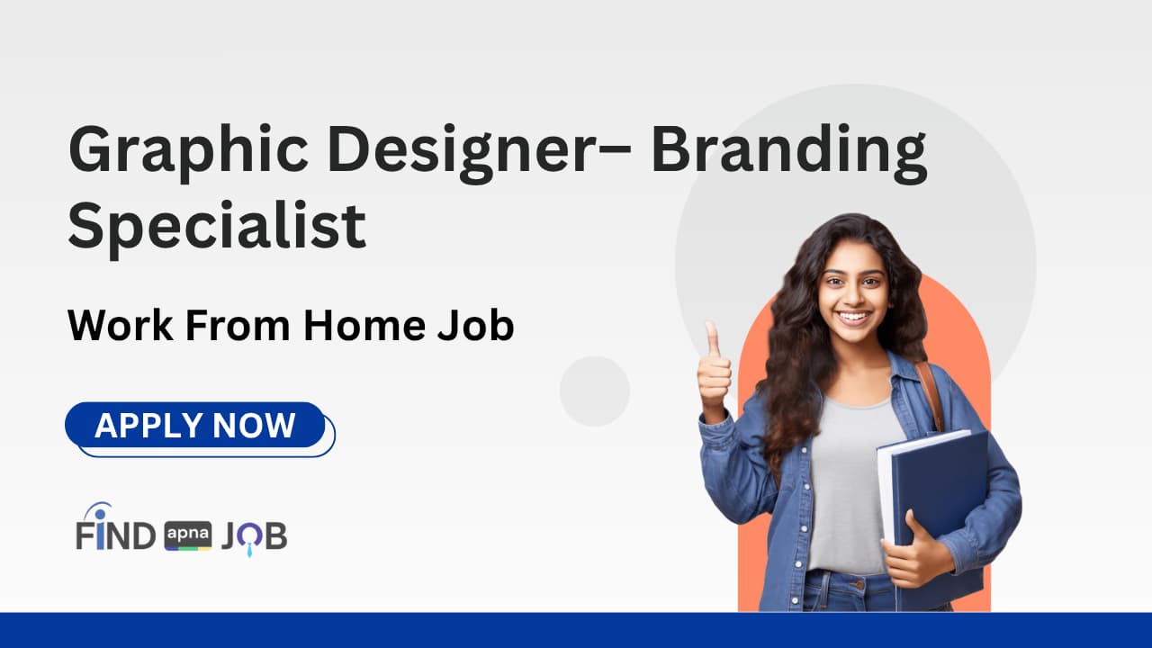 Graphic Designer– Branding Specialist